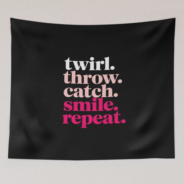 Item preview, Twirl Throw Catch Smile Repeat Baton Twirling designed and sold by nicomitchell.