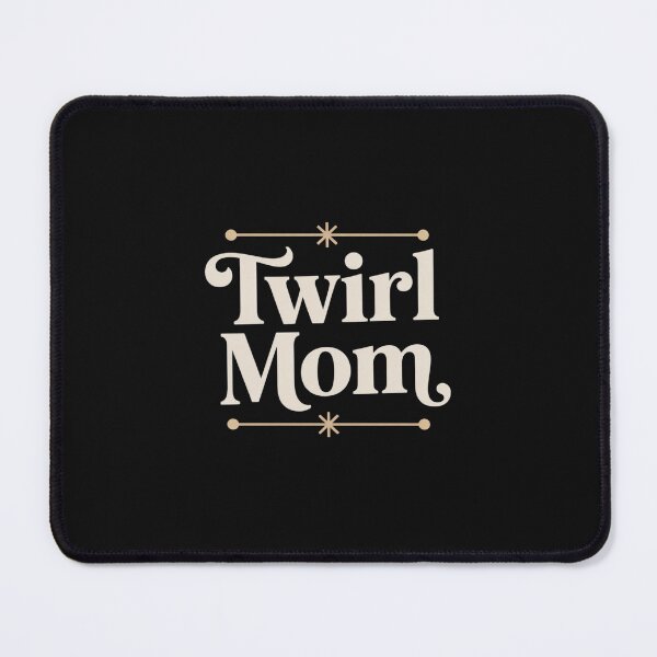 Item preview, Twirl mom - twirler - baton twirling designed and sold by nicomitchell.
