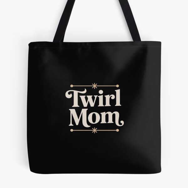 Item preview, Twirl mom - twirler - baton twirling designed and sold by nicomitchell.