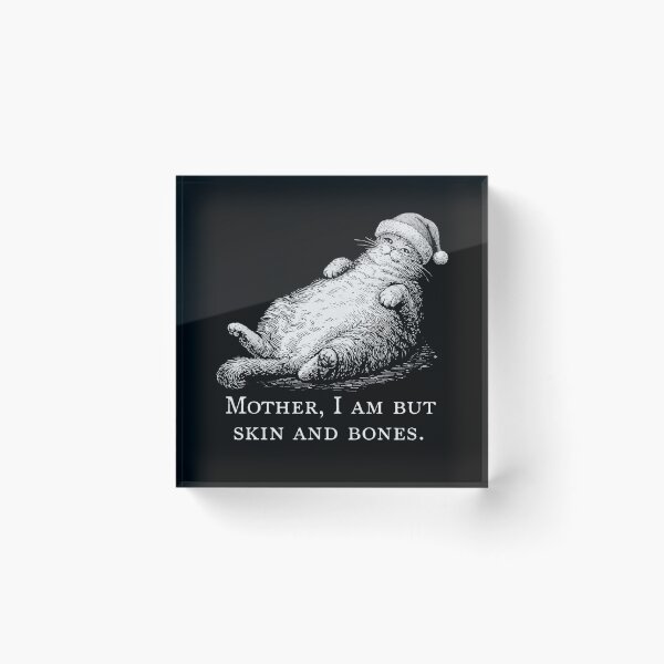 Item preview, Funny Cat Meme Mother I Am But Skin and Bones Design For Men & Women  designed and sold by love3617.