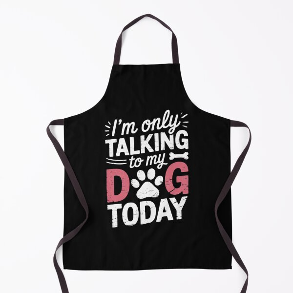 Item preview, I'm Only Talking To My Dog Today Paw Person Loves Dogs 4  designed and sold by FadeOfThrone.