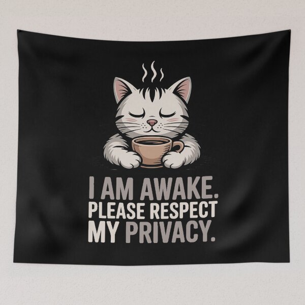 Item preview, I am awake. Please respect my privacy. - introvert sarcasm, sleeping cat with coffe. designed and sold by Tomasz  Siennicki.