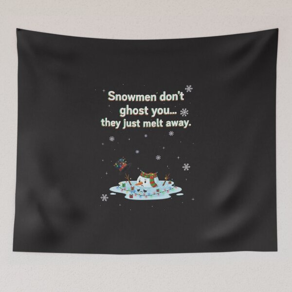 Item preview, Snowmen Don’t Ghost Shirt – Funny Melting Snowman Quote designed and sold by Prints in the Valley.