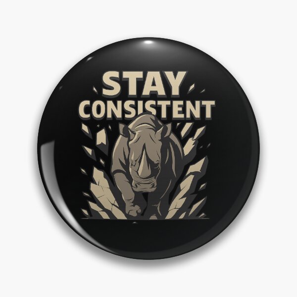 Item preview, Stay Consistent - Determined Rhino Breaking Barriers designed and sold by MKreative Studio.