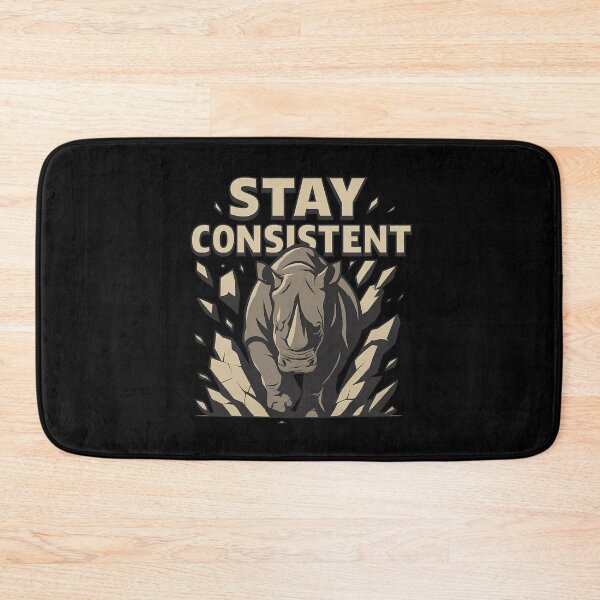 Item preview, Stay Consistent - Determined Rhino Breaking Barriers designed and sold by MKreative Studio.