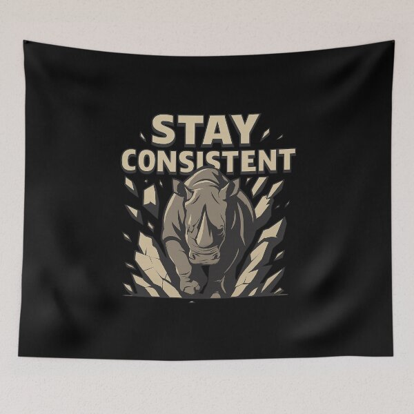 Item preview, Stay Consistent - Determined Rhino Breaking Barriers designed and sold by MKreative Studio.