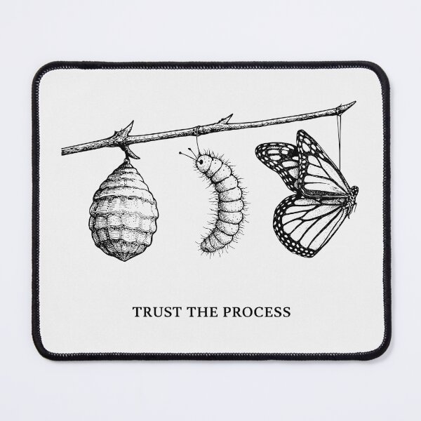 Item preview, Trust The Process, Butterfly Metamorphosis designed and sold by QuirkySpark.