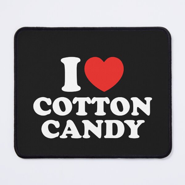 Item preview, I Love Cotton Candy designed and sold by shitpostee.