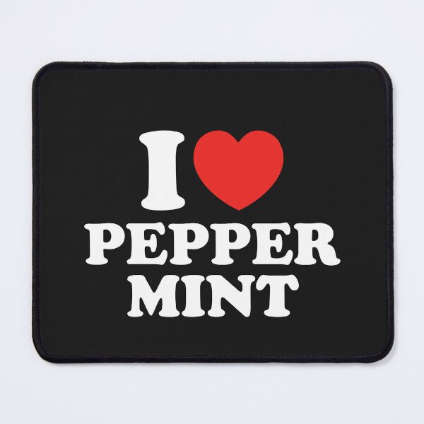 Item preview, I Love Peppermint designed and sold by shitpostee.