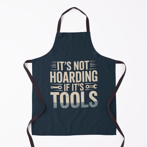 Item preview, It's Not Hoarding If It's Tools Handyman Woodwork designed and sold by AniArtPL.