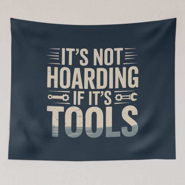 Item preview, It's Not Hoarding If It's Tools Handyman Woodwork designed and sold by AniArtPL.