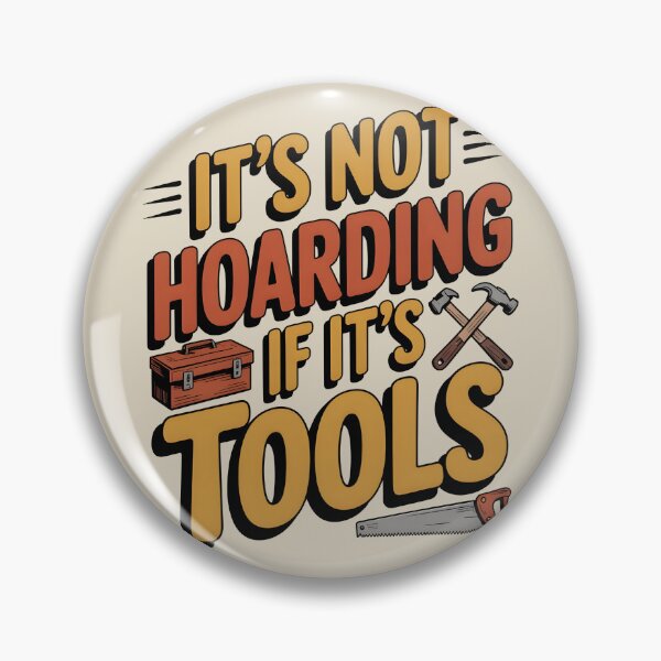 Item preview, It's Not Hoarding If It's Tools Handyman Woodwork designed and sold by AniArtPL.