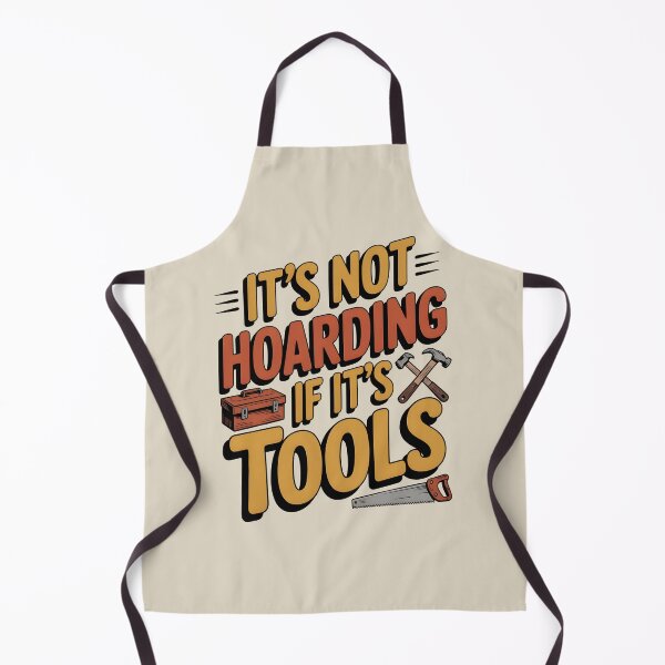 Item preview, It's Not Hoarding If It's Tools Handyman Woodwork designed and sold by AniArtPL.