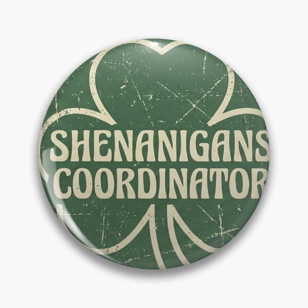 Item preview, Shenanigans Coordinator - Funny St Patricks Day designed and sold by WojcikDesigners.