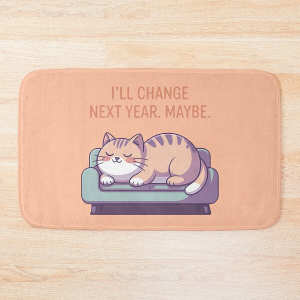 Item preview, I’ll Change Next Year. Maybe. designed and sold by DabrowskiDesign.