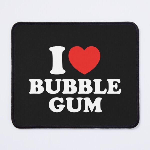Item preview, I Love Bubble Gum designed and sold by shitpostee.