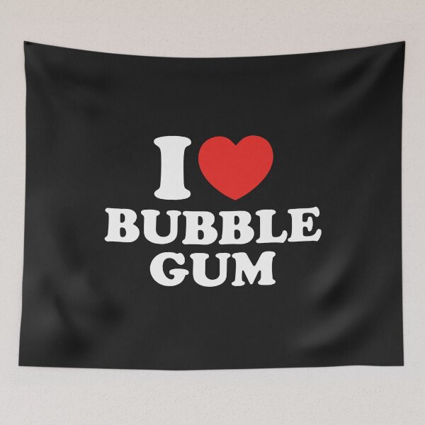 Item preview, I Love Bubble Gum designed and sold by shitpostee.
