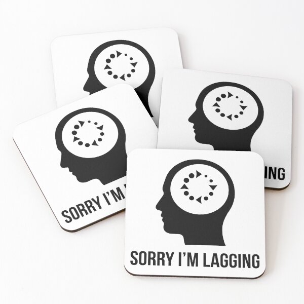 Item preview, Sorry I Am Lagging - Gamer Humor designed and sold by WojcikDesigners.