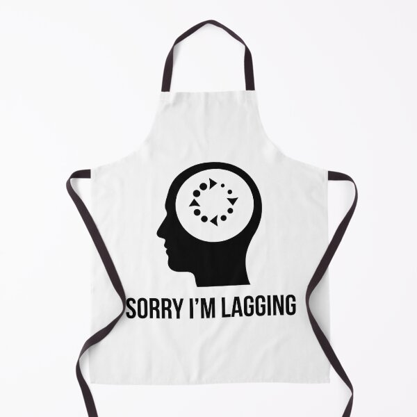 Item preview, Sorry I Am Lagging - Gamer Humor designed and sold by WojcikDesigners.