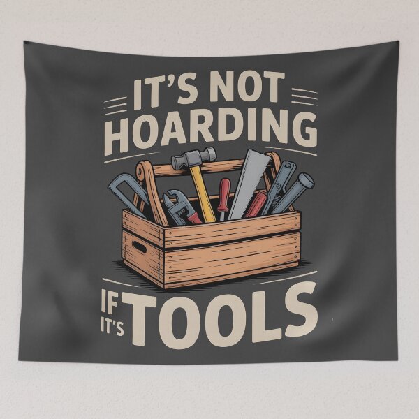 Item preview, It's Not Hoarding If It's Tools Handyman Woodwork designed and sold by AniArtPL.