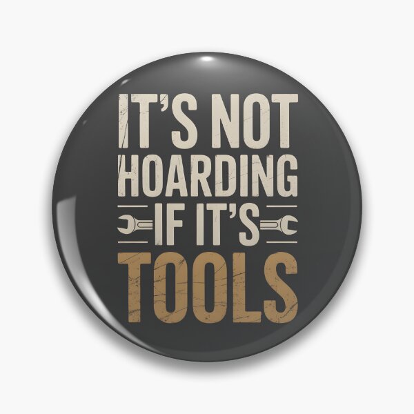 Item preview, It's Not Hoarding If It's Tools Handyman Woodwork designed and sold by AniArtPL.