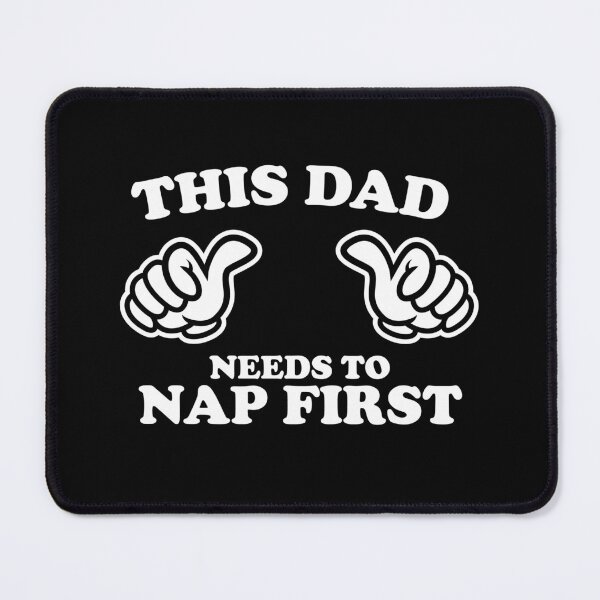 Item preview, THIS DAD NEEDS TO NAP FIRST designed and sold by shitpostee.