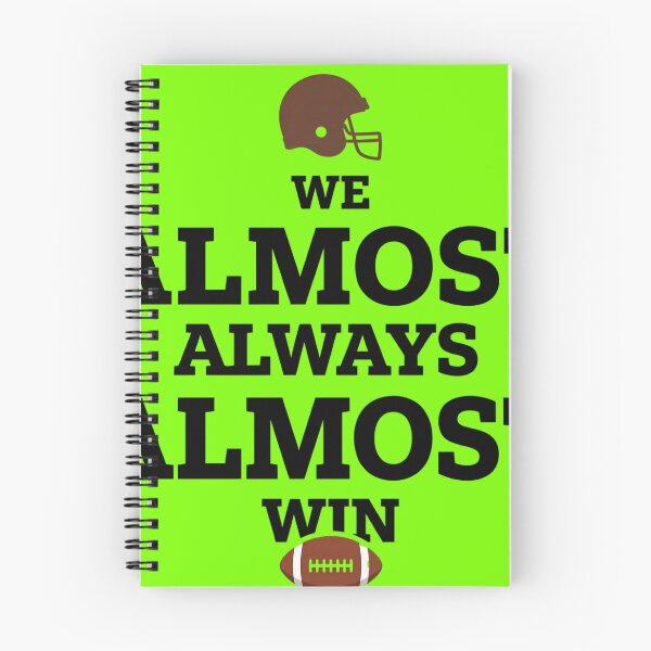 Item preview, We Almost Always Almost Win – Funny Football Fan Quote Gift designed and sold by TeeSpectrume.