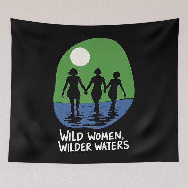 Item preview, Wild Women Wild Waters Nature Therapy designed and sold by gazermimixaf.
