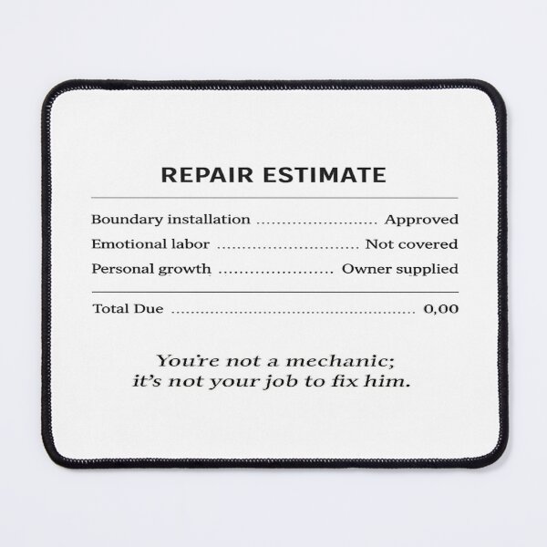 Item preview, Repair Estimate Boundaries — “Not Your Job to Fix Him” designed and sold by POD DYNASTY.