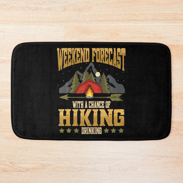 Item preview, Weekend Forecast Hiking With A Chance Of Drinking designed and sold by gazermimixaf.
