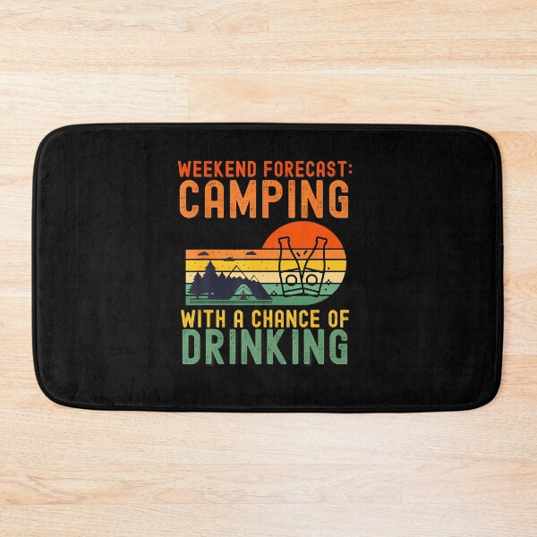 Item preview, Weekend Forecast Camping With A Chance Of Drinking designed and sold by gazermimixaf.