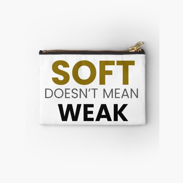 Item preview, Soft Doesn’t Mean Weak – Minimal Strength Quote designed and sold by GentleForce.