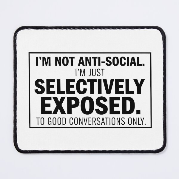 Item preview, Not Anti Social Introvert Quote designed and sold by CELESTIAL©️.