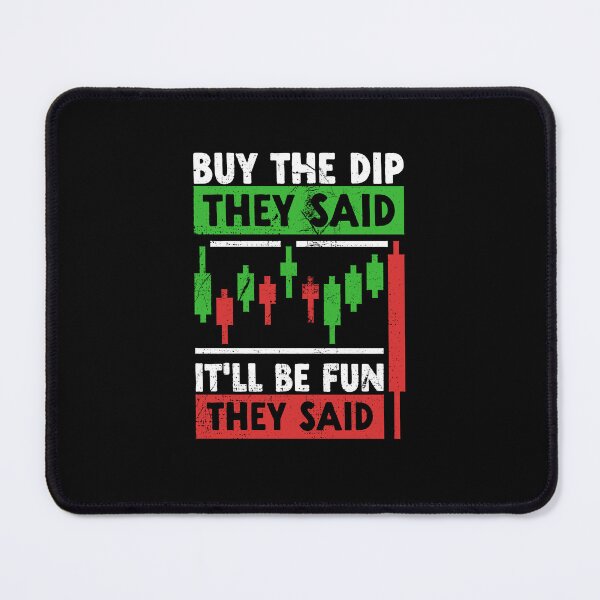 Item preview,  Buy the Dip They Said designed and sold by venomousvector.