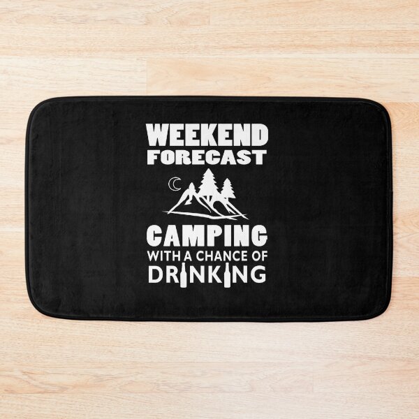 Item preview, Weekend Forecast Camping With A Chance Of Drinking Mountains designed and sold by gazermimixaf.