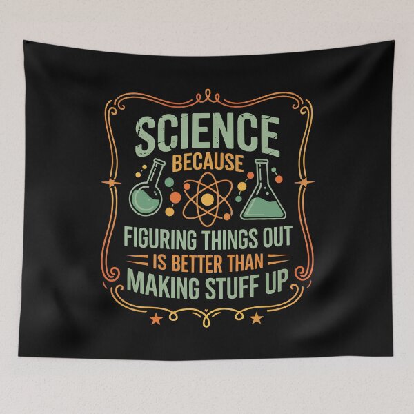 Item preview, Science Because Figuring Out Is Better Than Making Stuff Up designed and sold by hemagamo.