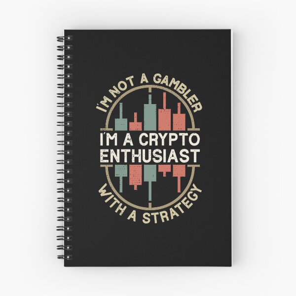 Item preview, i'm not a gambler - i'm crypto enthusiast with strategy designed and sold by venomousvector.