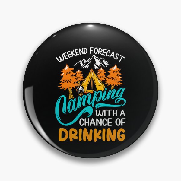 Item preview, Weekend Forecast Camping Chance Of Drinking Retro designed and sold by gazermimixaf.