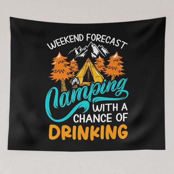 Item preview, Weekend Forecast Camping Chance Of Drinking Retro designed and sold by gazermimixaf.