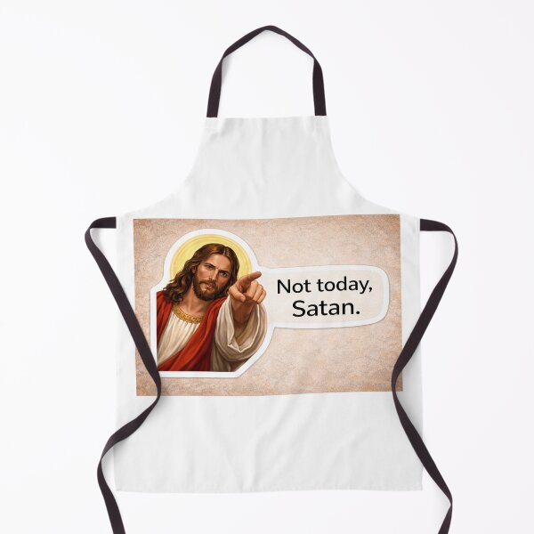 Item preview, jesus not today satan meme designed and sold by PatternFly.