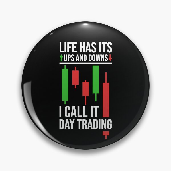 Item preview, Life has its ups and downs i call it day trading designed and sold by venomousvector.