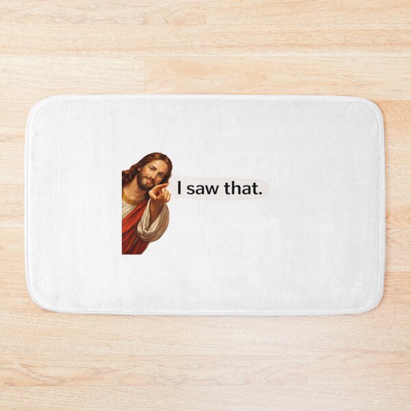 Item preview, jesus i saw that meme  designed and sold by PatternFly.
