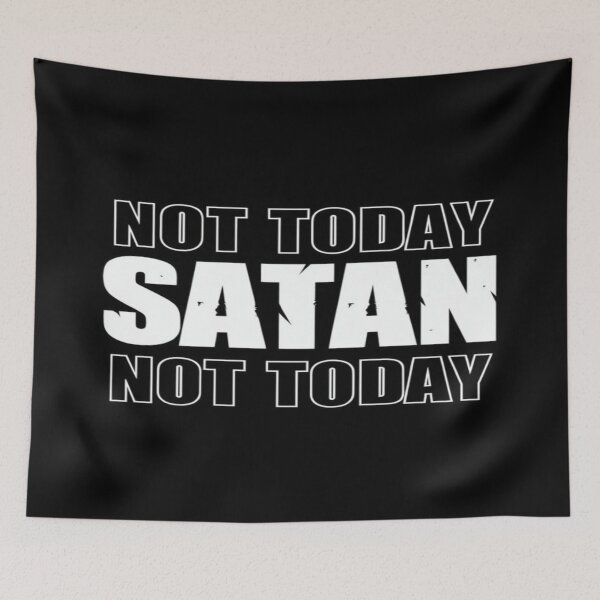 Item preview, Bold “Not Today Satan” Quote – Gothic Anti-Negativity Design for Apparel, Posters & Gifts designed and sold by Bright Nest Studio.