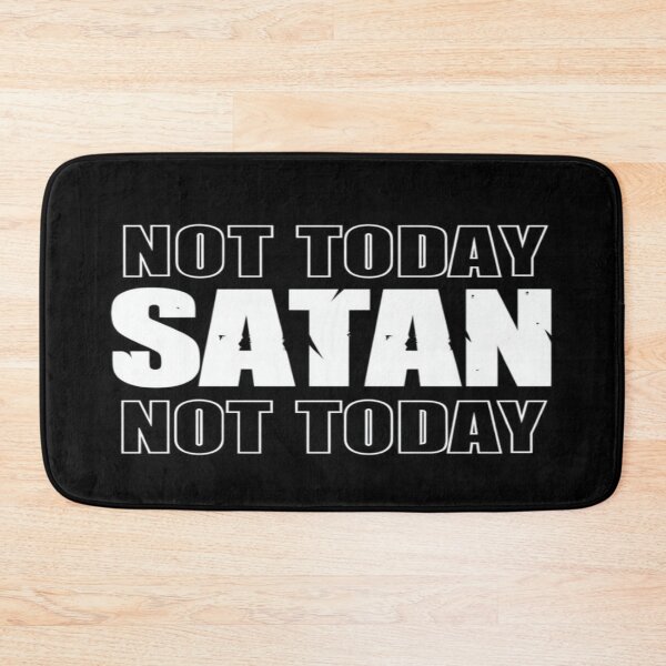 Item preview, Bold “Not Today Satan” Quote – Gothic Anti-Negativity Design for Apparel, Posters & Gifts designed and sold by Bright Nest Studio.