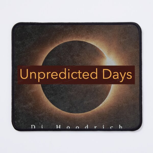 Item preview, Unpredicted Days designed and sold by djhoodrich.