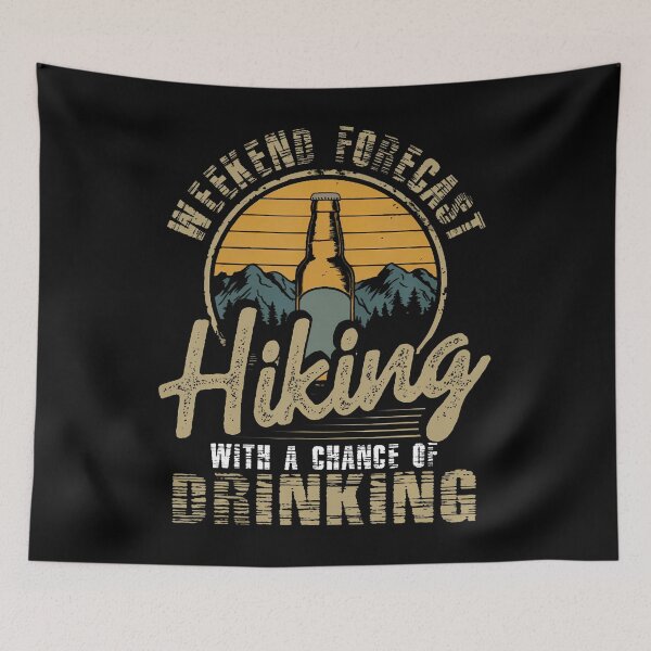 Item preview, Weekend Forecast Hiking With A Chance Of Drinking Retro designed and sold by lulunbollax.