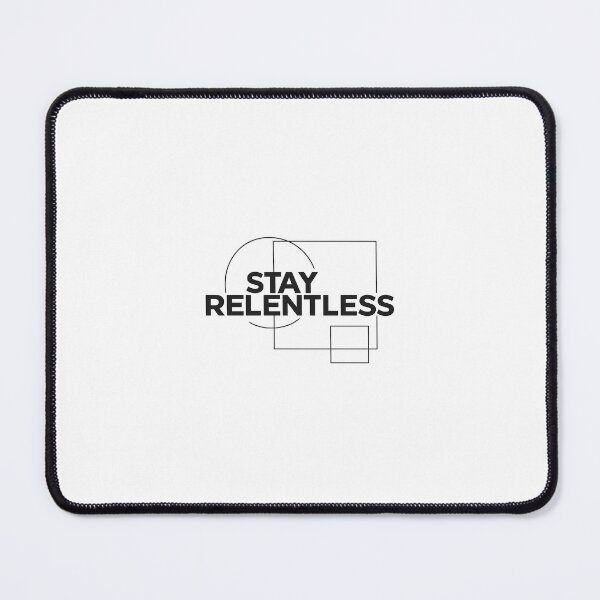 Item preview, Stay Relentless Minimalist Typography Design designed and sold by pivotpathways.