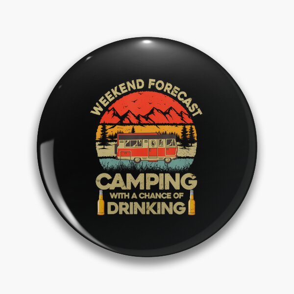 Item preview, Weekend Forecast Camping Chance Of Drinking RV Retro designed and sold by lulunbollax.