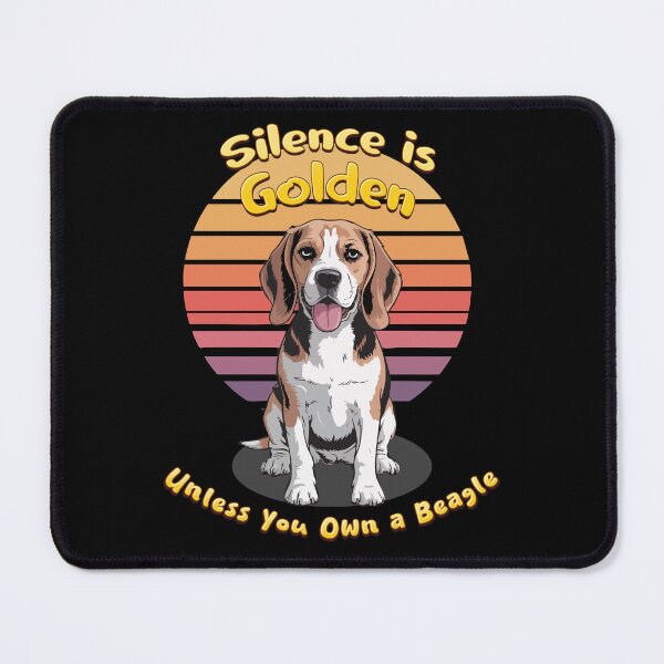 Item preview, Silence Is Golden Unless You Own a Beagle designed and sold by Tong4130.