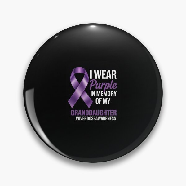Item preview, I Wear Purple In Memory Of My Granddaughter Overdose  designed and sold by SyntaxClaw.